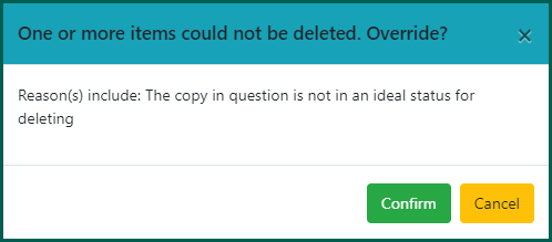 Confirm will delete the item regardless of status if you have the appropriate permissions